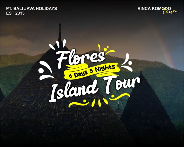 Flores Island Tour 6 Days 5 Nights